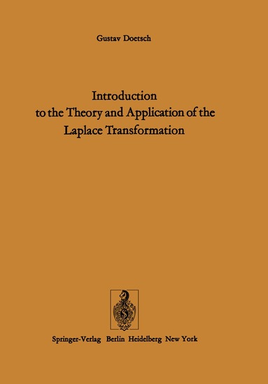 G. Doetsch, W. Nader - Introduction to the Theory and Application of the Laplace Transformation, Häftad