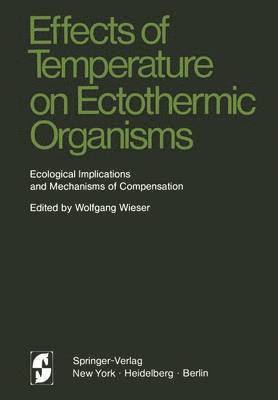 bokomslag Effects of Temperature on Ectothermic Organisms