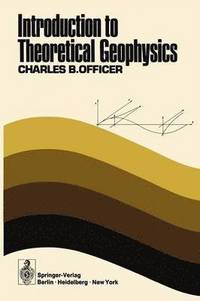 bokomslag Introduction to Theoretical Geophysics