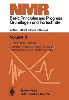 Chemically Induced Dynamic Nuclear and Electron Polarizations-CIDNP and CIDEP 1