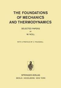 bokomslag The Foundations of Mechanics and Thermodynamics