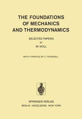 The Foundations of Mechanics and Thermodynamics 1