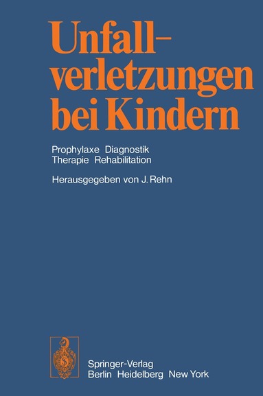 J. Rehn - Unfallverletzungen bei Kindern, Häftad