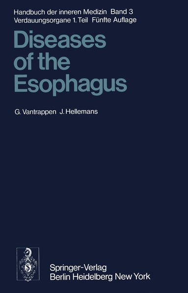 G. Vantrappen, J. Hellemans - Diseases of the Esophagus, Häftad