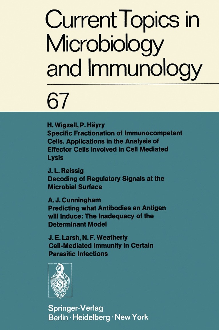 W. Arber, R. Haas, W. Henle, P. H. Hofschneider, J. H. Humphrey, N. K. Jerne, P. Koldovský, H. Koprowski, O. Maaløe, R. Rott, H. G. Schweiger, M. Sela, L. Syru?ek, P. K. Vogt, E. Wecker - Current Topics in Microbiology and Immunology / Ergebnisse der Microbiologie und Immunitätsforschung, Häftad