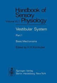 bokomslag Vestibular System Part 1: Basic Mechanisms