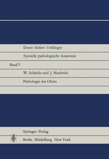 W. Schätzle, J. Haubrich, W. Schätzle, J. Haubrich - Pathologie des Ohres, Häftad