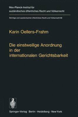 Die einstweilige Anordnung in der internationalen Gerichtsbarkeit 1