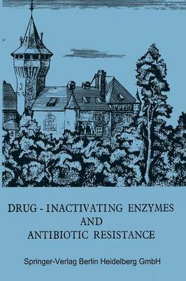 S. Mitsuhashi, L. Rosival, V. Krcmery - Drug-Inactivating Enzymes and Antibiotic Resistance, Häftad