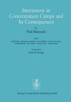 Internment in Concentration Camps and Its Consequences 1