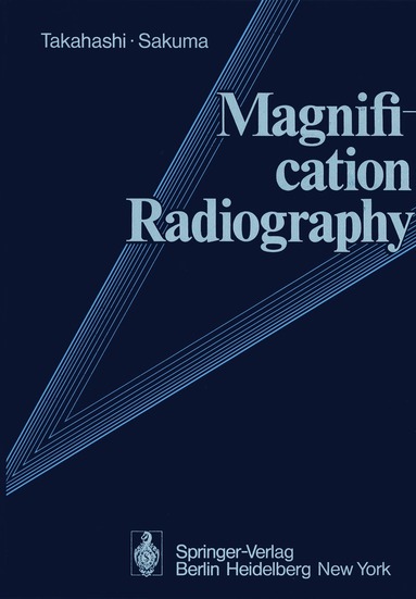 A.S. Takahashi, S. Sakuma - Magnification Radiography, Häftad