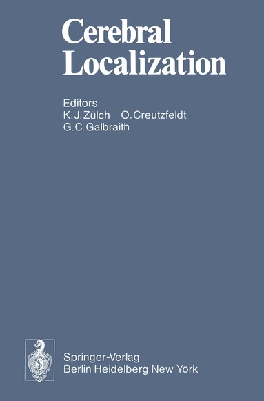 K.J. Zülch, O.D. Creutzfeldt, G.C. Galbraith - Cerebral Localization, Häftad