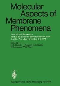 bokomslag Molecular Aspects of Membrane Phenomena