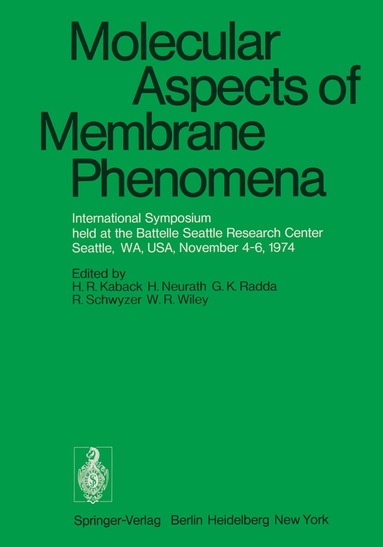 H.R. Kaback, H. Neurath, G.K. Radda, R. Schwyzer, W.R. Wiley - Molecular Aspects of Membrane Phenomena, Häftad