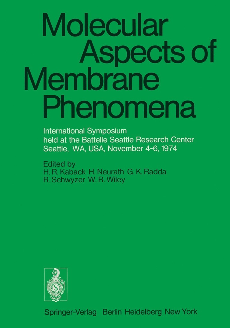 H.R. Kaback, H. Neurath, G.K. Radda, R. Schwyzer, W.R. Wiley, H. R. Kaback, G. K. Radda, W. R. Wiley - Molecular Aspects of Membrane Phenomena, Häftad
