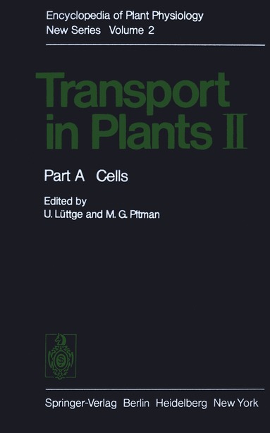 U. Lüttge, M.G. Pitman - Transport in Plants II, Häftad