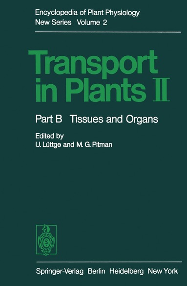 U. Lüttge, M.G. Pitman - Transport in Plants II, Häftad