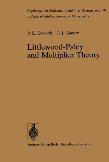 R. E. Edwards, G. I. Gaudry - Littlewood-Paley and Multiplier Theory, Häftad