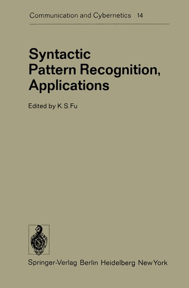 K.S. Fu - Syntactic Pattern Recognition, Applications, Häftad