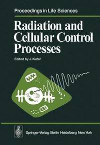 bokomslag Radiation and Cellular Control Processes