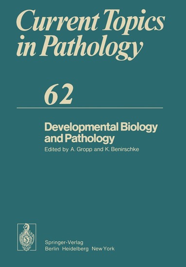 A. Gropp, Kurt Benirschke - Developmental Biology and Pathology, Häftad