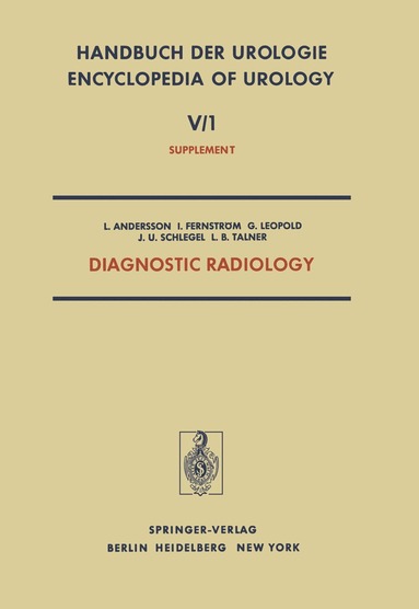 L. Andersson, I. Fernström, G.R. Leopold, J.U. Schlegel, L.B. Talner - Diagnostic Radiology, Häftad