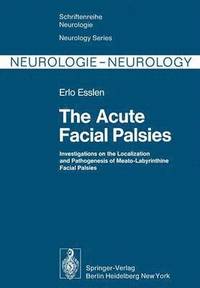 bokomslag The Acute Facial Palsies