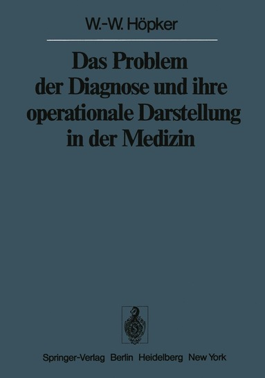 bokomslag Das Problem der Diagnose und ihre operationale Darstellung in der Medizin