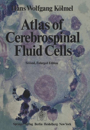 H.W. Kölmel - Atlas of Cerebrospinal Fluid Cells, Häftad