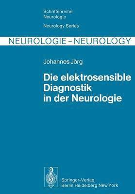 Die elektrosensible Diagnostik in der Neurologie