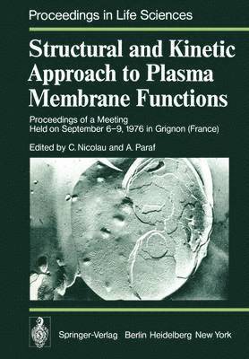 Structural and Kinetic Approach to Plasma Membrane Functions 1