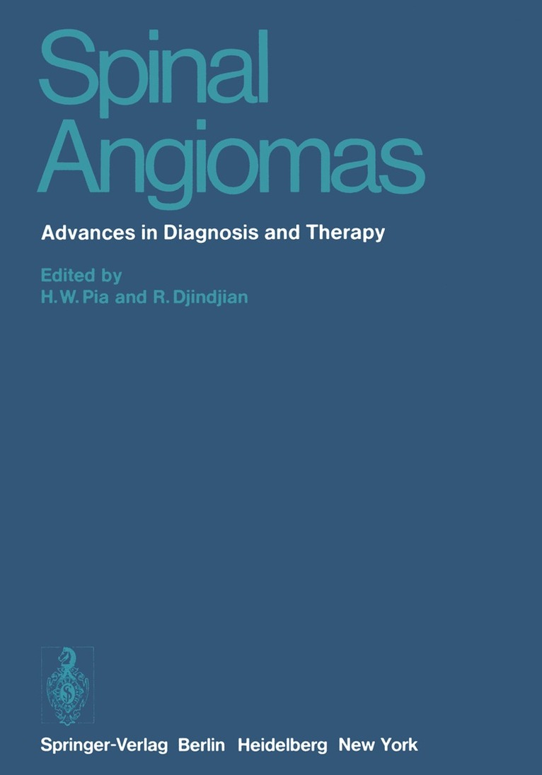 H.W. Pia, R. Djindjian, H. W. Pia - Spinal Angiomas, Häftad
