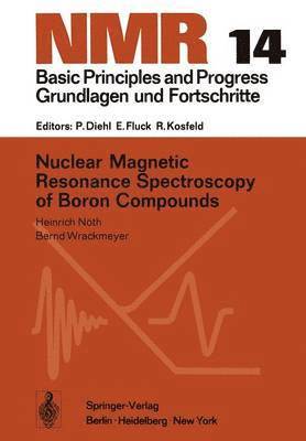 Nuclear Magnetic Resonance Spectroscopy of Boron Compounds 1