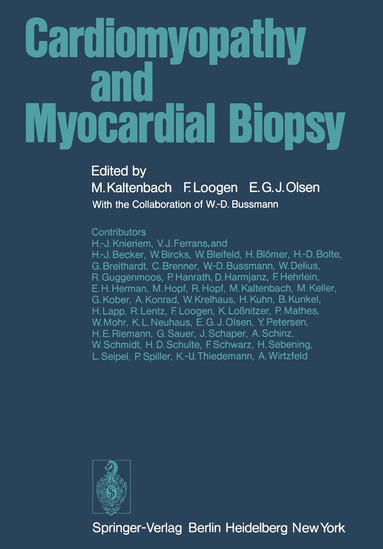 M. Kaltenbach, F. Loogen, E. G. J. Olsen - Cardiomyopathy and Myocardial Biopsy, Häftad