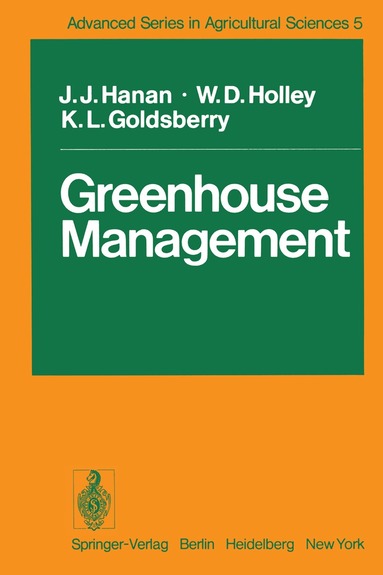 J.J. Hanan, W.D. Holley, K.L. Goldsberry - Greenhouse Management, Häftad