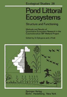D. Dykyjova, J. Kvet - Pond Littoral Ecosystems, Häftad