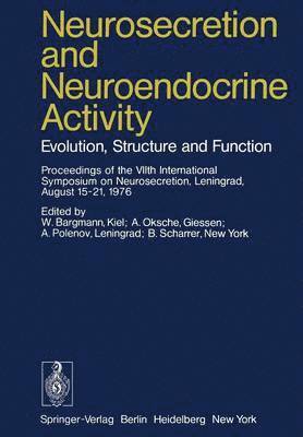 W. Bargmann, A. Oksche, A. Polenov, B. Scharrer - Neurosecretion and Neuroendocrine Activity, Häftad