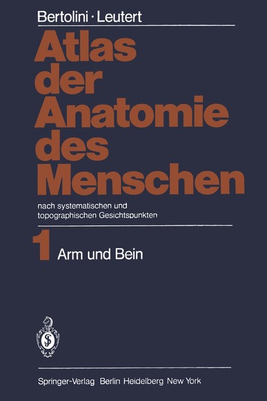 Rolf Bertolini, Gerald Leutert - Atlas der Anatomie des Menschen, Häftad