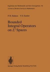 bokomslag Bounded Integral Operators on L 2 Spaces