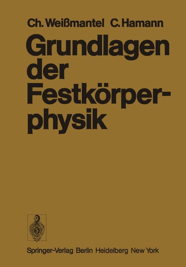 C. Weissmantel, C. Hamann - Grundlagen der Festkörperphysik, Häftad