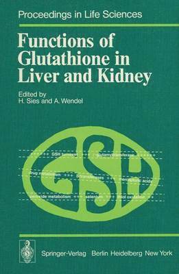 Functions of Glutathione in Liver and Kidney 1