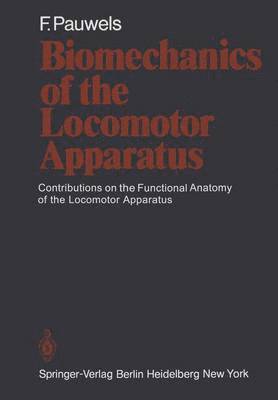 Biomechanics of the Locomotor Apparatus 1