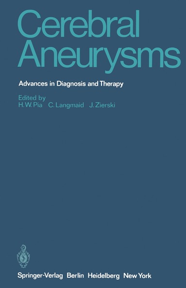 H.W. Pia, C. Langmaid, J. Zierski - Cerebral Aneurysms, Häftad