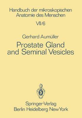 G. Aumüller - Prostate Gland and Seminal Vesicles, Häftad