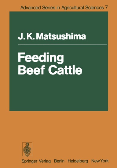 J.K. Matsushima - Feeding Beef Cattle, Häftad