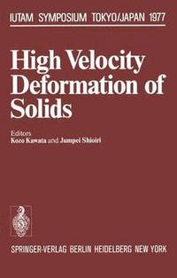 bokomslag High Velocity Deformation of Solids