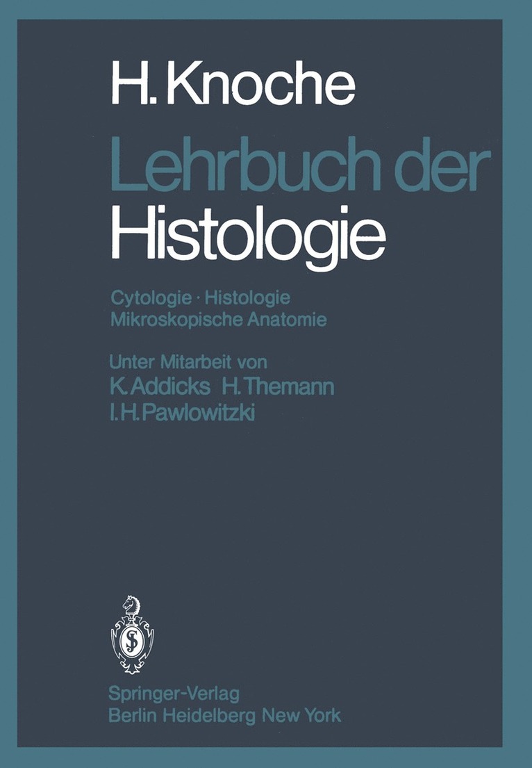 H. Knoche - Lehrbuch der Histologie, Häftad