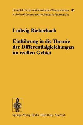 bokomslag Einfhrung in die Theorie der Differentialgleichungen im Reellen Gebiet