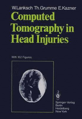 Computed Tomography in Head Injuries 1