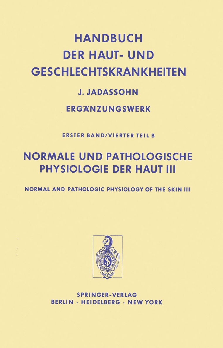 W.G. Forssmann, A.J. Jong, J.W.H. Mali, D.A. Reay, H. Schäfer, G. Stüttgen, F.A.J. Thiele, H.W. Spier, W. G. Forssmann, G. Stüttgen, E. Schwarz - Normale und Pathologische Physiologie der Haut III / Normal and Pathologic Physiology of the Skin III, Häftad